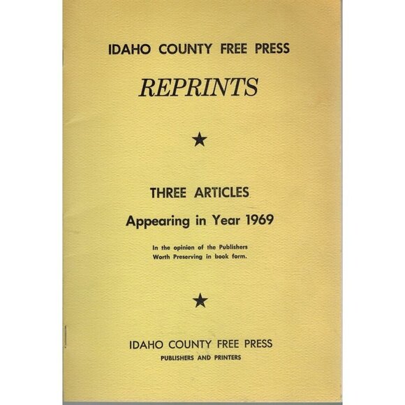 IDAHO COUNTY FREE PRESS REPRINTS - 300 MILES OF IDAHO MOUNTAINS ON HORSEBACK, - Picture 1 of 3